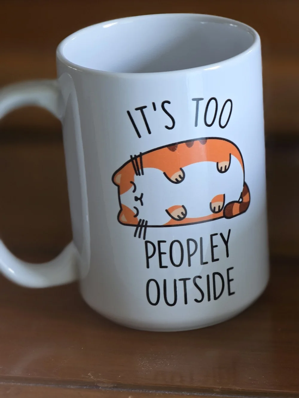 White Ceramic Cat Mug - 'It's Too Peopley Outside'